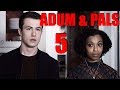 Adum &amp; Pals: 13 Reasons Why Season 3 (Part 5)