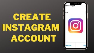 How to create an account on Instagram in 2022?