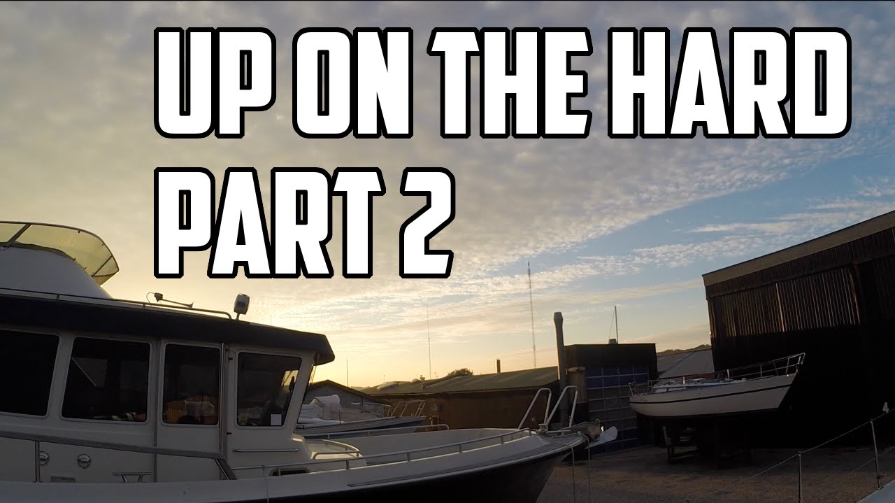 Sail Life – Up on the hard, part 2