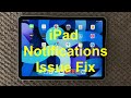 iPad And iPhone Notifications Problem Fix, How To Fix Notifications Issue on iPhone and iPad