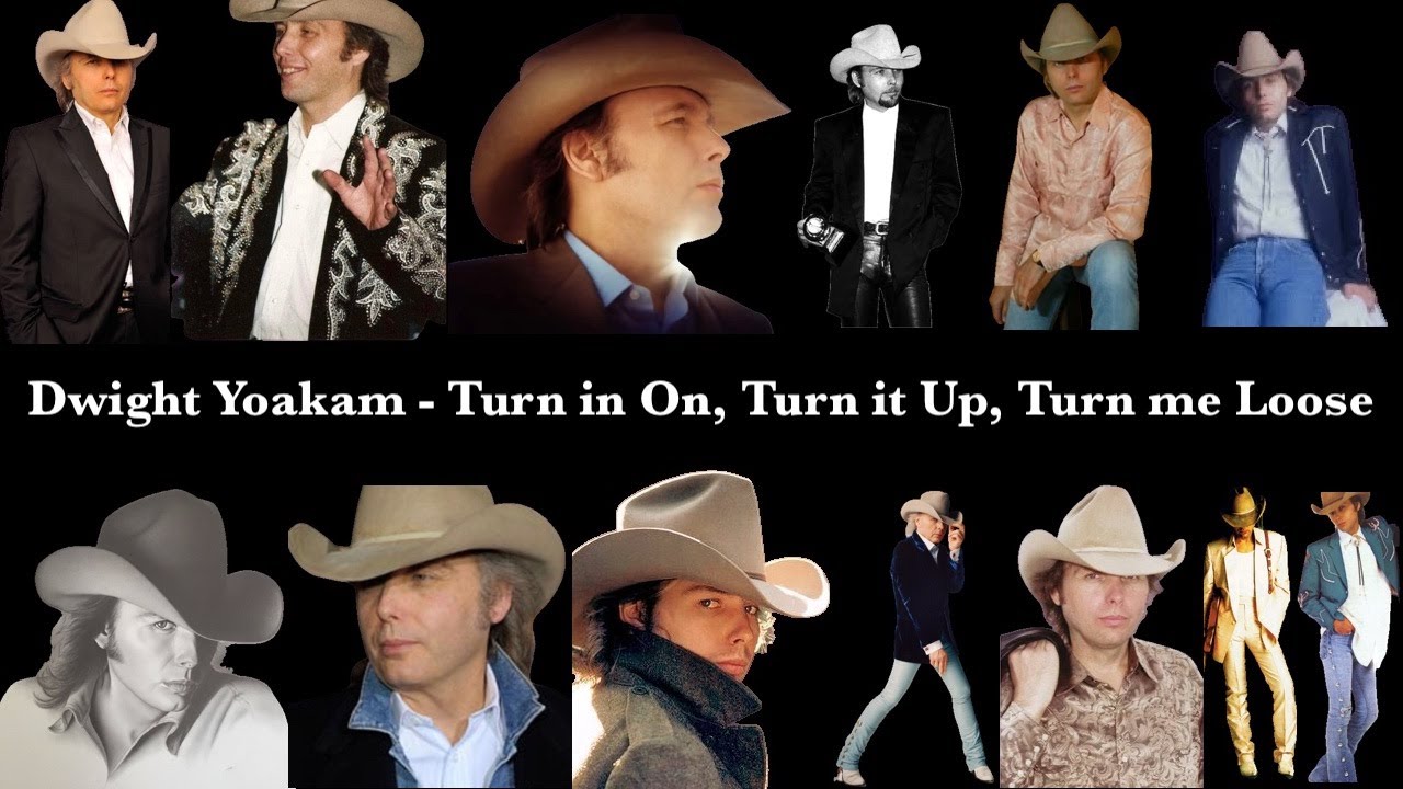 Dwight Yoakam Turn It On Turn It Up Turn Me Loose YouTube dwight-yoakam-turn-it-on-turn-it-up-turn-me-loose-youtube