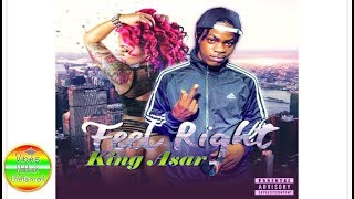 King Asar - Feel Right (Official Audio)