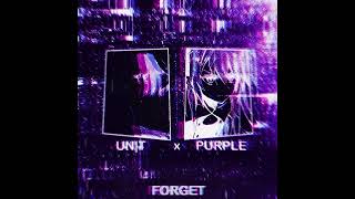 UN|T x kayuu - Forget