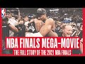2021 NBA FINALS MEGA-MOVIE 📽🍿 | Watch the story and drama as the Bucks won the NBA Championship!
