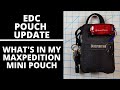 EDC POUCH UPDATE 5/22/2020, WHAT'S IN MY MAXPEDITION MINI POUCH? EVERYDAY CARRY, EDC,