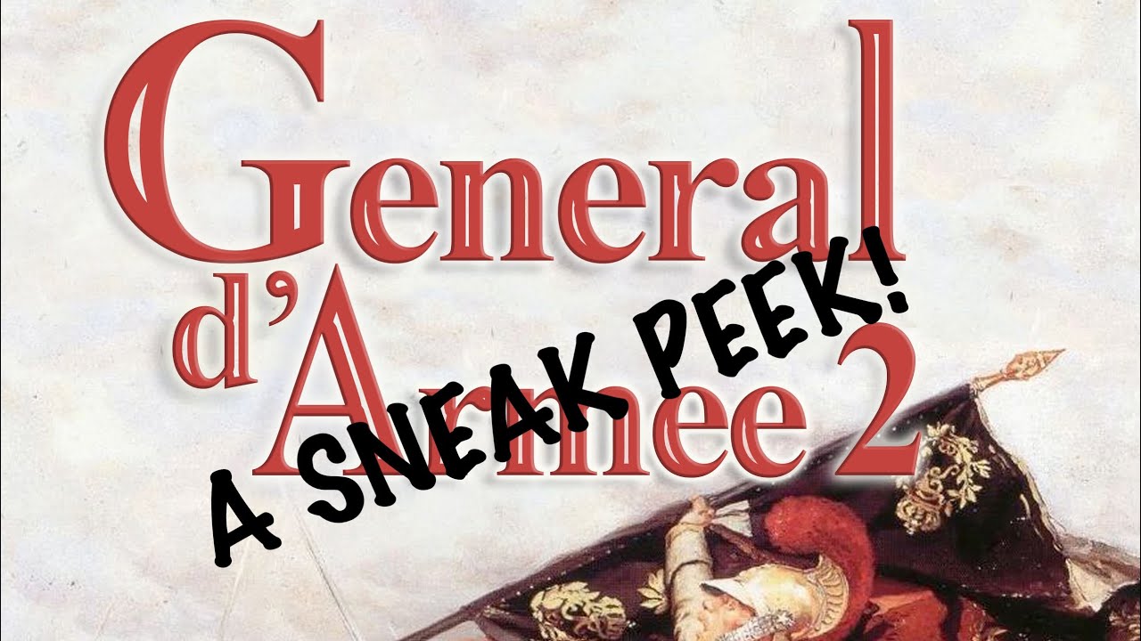 A sneak peek of General d’Armee 2