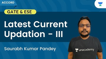 Latest Current Updation - III | GATE & ESE | Saurabh Kumar Pandey