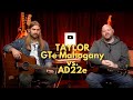 Taylor GTe Mahogany vs. AD22e | The Best Small Bodied Mahogany-Top Taylors!