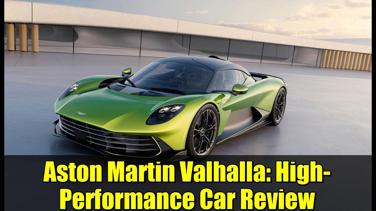 Aston Martin Valhalla: High-Performance Car Review