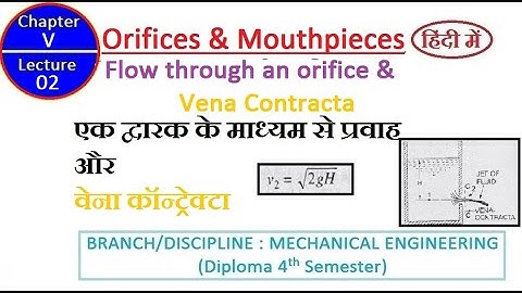 Flow through an orifice and Vena contracta #CHAPTER 05/LECTURE 02
