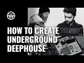 How to create underground deephouse  thomann