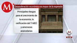 Banxico Prevé Más Desaceleración Y Ligera Recesión