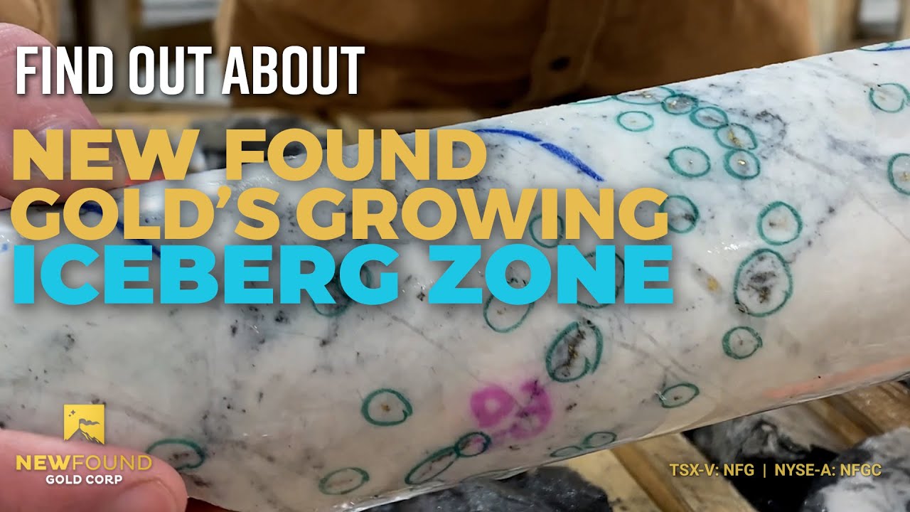 find-out-about-new-found-gold-s-growing-iceberg-zone-tsx-v-nfg-nyse