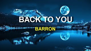 Barron - Back To You