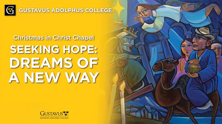 Christmas in Christ Chapel 2025 - "Seeking Hope: Dreams of a New Way"