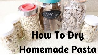 HOW TO DRY HOMEMADE PASTA!