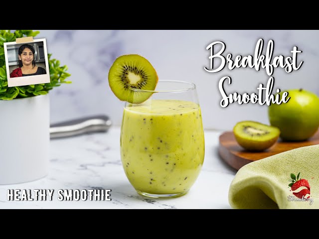 Smoothie Recipes | Smoothies for Breakfast | Smoothie Recipes for Weight Loss | Smoothie Diet