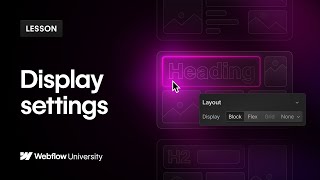 CSS display settings (flex, grid, block, none, inline-grid, inline-flex) — Webflow tutorial