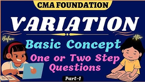 #66 || Variation || Basic Concept || One or Two Step Questions || CMA Foundation || Ravi Kumar