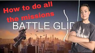 How to do the missions in battle glide