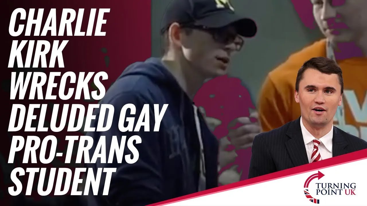 Charlie Kirk Wrecks Deluded Gay Pro-Trans Student - YouTube