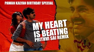 My Heart Is Beating - Prithvi Sai Remix Pawan Kalyan Birthday Special Jalsa