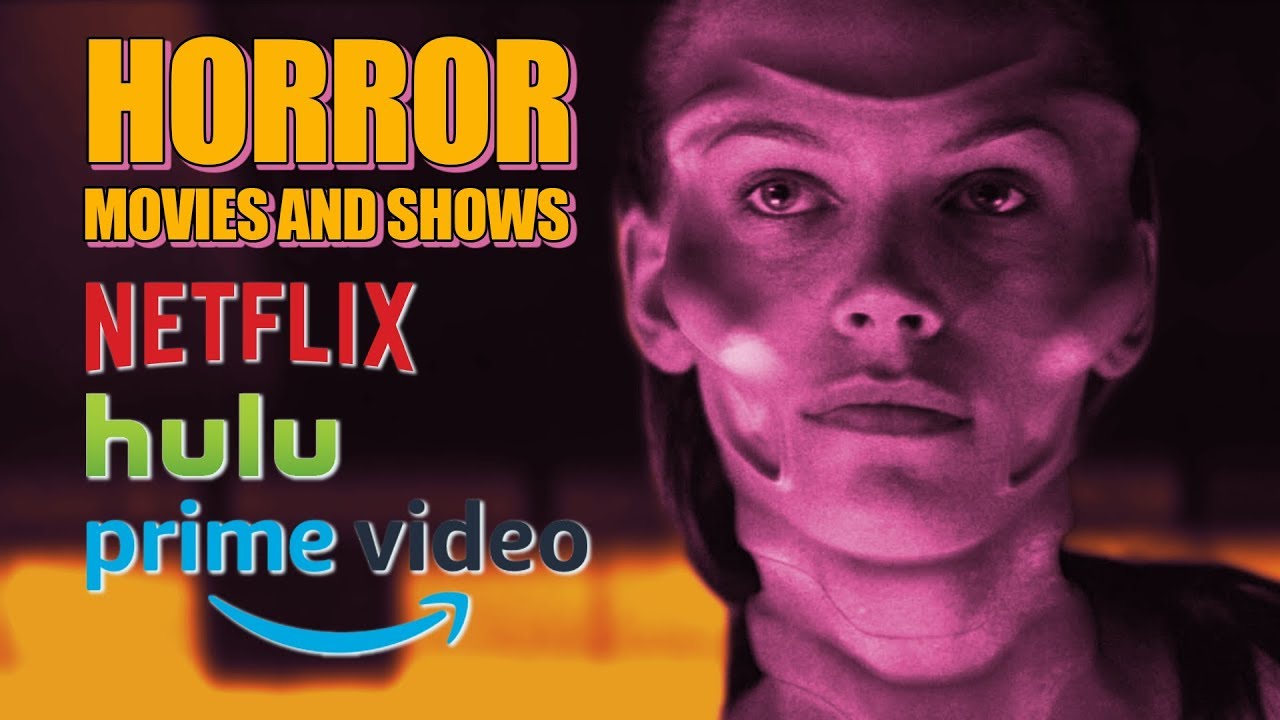 The Best Horror Movies and Shows on Netflix, Hulu and ...