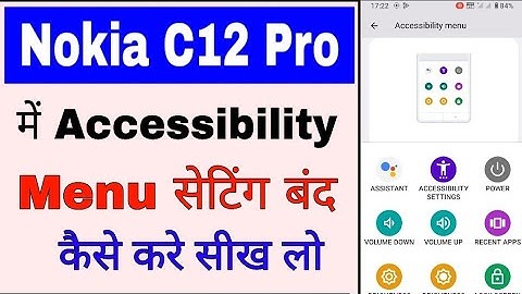 Nokia C12 pro me Accessibility menu setting band/off kaise kare। turn off accessibility menu setting