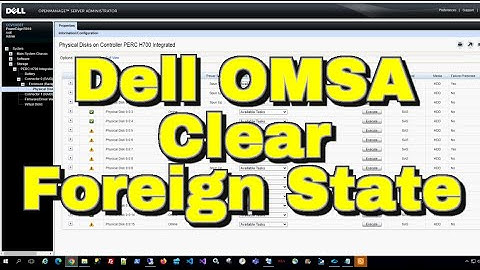 Dell OpenManage (OMSA) | Clear Foreign HDD State | PERC RAID Controller