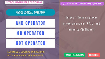 MYSQL  DATABASE TUTORIAL - logical AND | OR | NOT  | logical operator in MySQL