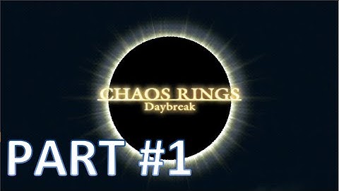 Chaos Rings Walkthrough [Android] Part 1