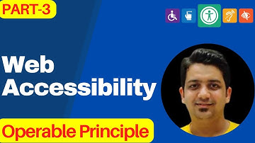 What Are Accessibility Principles? - Anuj Singla breaks down Operable Principle 2 in detail! | #3