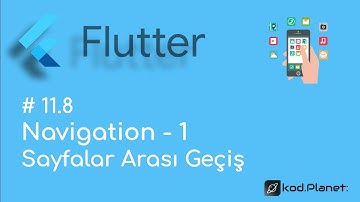 11.8: Navigation Bölüm 1 - Sıfırdan Flutter ile Uygulama Geliştirme