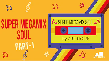 Set FlashBack Super Megamix Soul Part 1