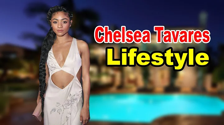 Chelsea Tavares - Lifestyle, Boyfriend, Family, Net Worth, Biography 2019 | Celebrity Glorious