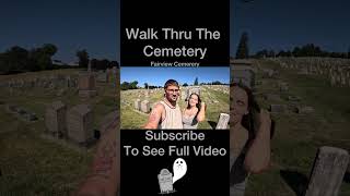 Walk Thru Fairview Cemetery The Final Part 25 #cemetery