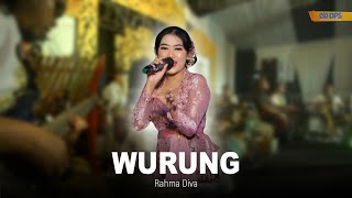 WURUNG - Rahma Diva || KUWUNG WETAN || Live Kampung 10
