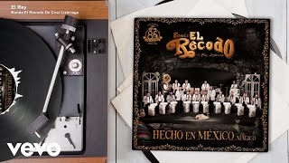 Miniatura del video "Banda El Recodo De Cruz Lizárraga - El Rey (Audio)"