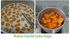 Resep Bubur Candil Labu Sagu - Durasi: 3.01. 