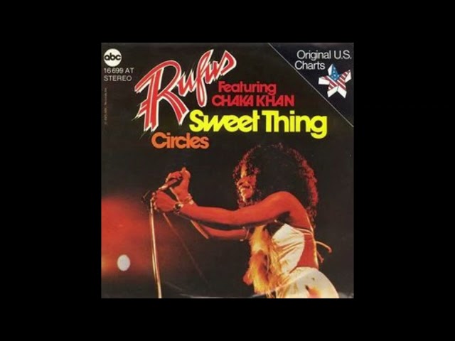 Rufus Featuring Chaka Khan - Sweet Thing class=