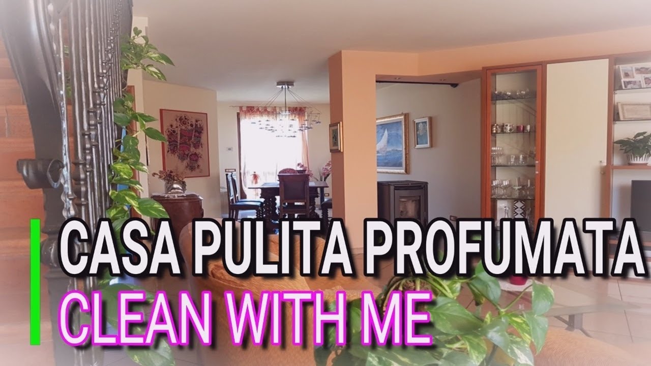 Casa Pulita Profumata Motivazionali Clean With Me Marlinda Canonico Youtube