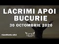 Cuvantul Lui Dumnezeu pentru Astazi - 30 Octombrie - Lacrimi apoi bucurie!