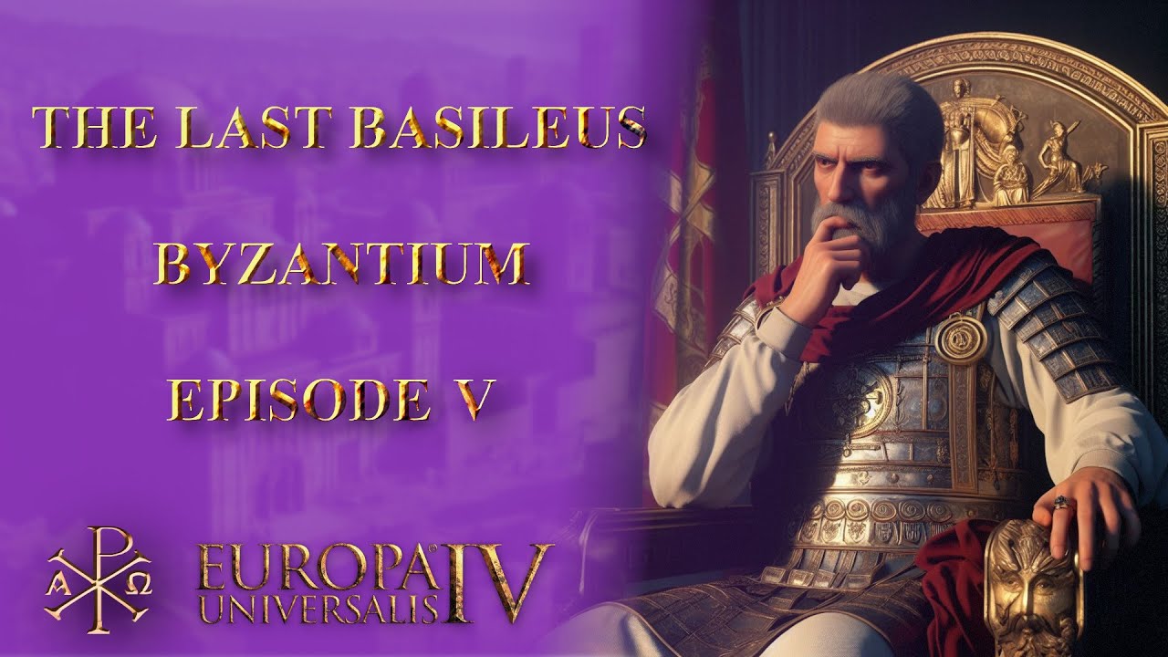 EU4 - The Last Basileus - Byzantium - Episode V - Finale? - YouTube