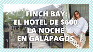 FINCH BAY - EL HOTEL DE $600 LA NOCHE EN GALÁPAGOS !! 😱 | Gina Cevallos