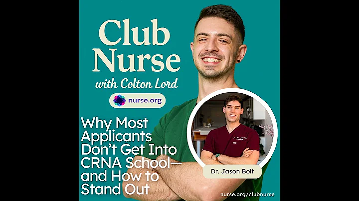 Why Most Applicants Don’t Get Into CRNA School—and How to Stand Out (With Dr. Jason Bolt)