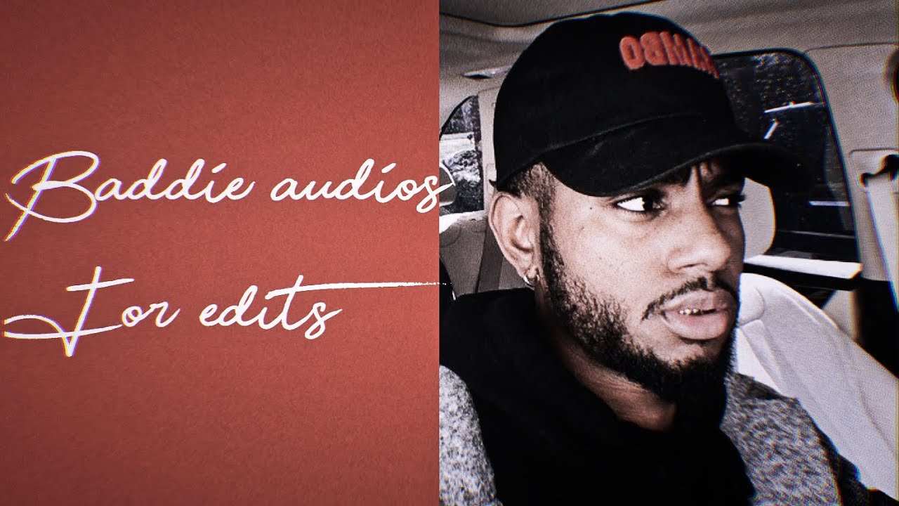Baddie audios for edits YouTube Baddie audios for edits YouTube