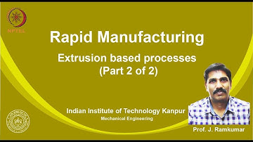 noc19-me24 Lec 24-Lectures 24, Extrusion based processes (Part 2 of 2), Dr. Janakarajan Ramkumar