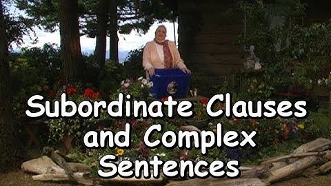 LESSON 24: Subordinate Clauses & Complex Sentences | Video from Marie | Basic Cozy Grammar Course