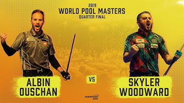 Albin Ouschan vs Skyler Woodward | 2019 World Pool Masters Quarter Final