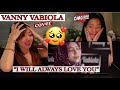 VANNY VABIOLA - I WILL ALWAYS LOVE YOU (cover) REACTION